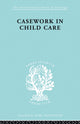Book cover of: Casework in Childcare. By: Jean Kastell