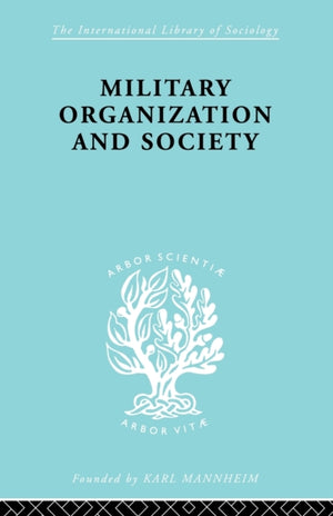 Military Organization and Society