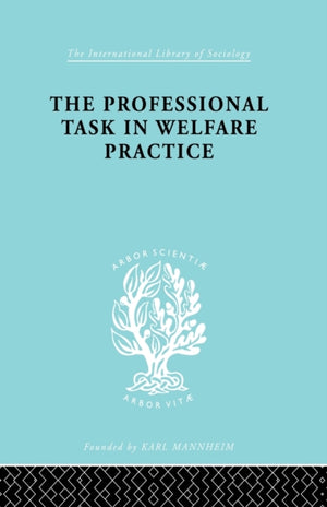 The Professional Task in Welfare Practice