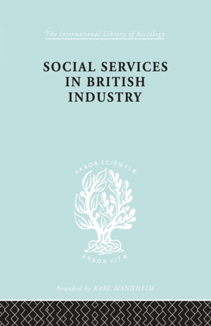 Social Services in British Industry
