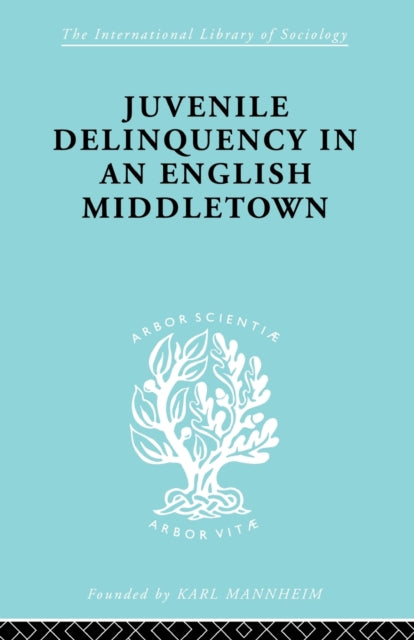 Juvenile Delinquency in an English Middle Town