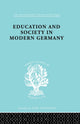 Book cover of: Education & Society in Modern Germany. By: Samuel, R. H. and Thomas R. Hinton, R. H. and Thomas R. Hinton