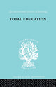 Book cover of: Total Education. By: M. L. Jacks