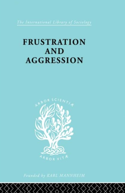 Book cover of: Frustration & Aggressn Ils 245. By: Dollard