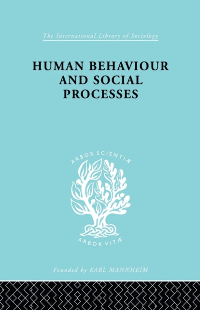 Book cover of: Human Behavior and Social Processes. By: Arnold M. Rose