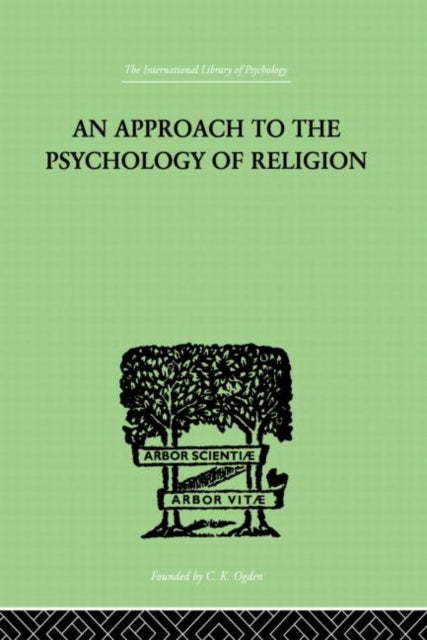 Book cover of: Approach To The Psychology of Religion. By: Cyril J. Flower