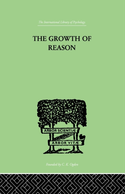 The Growth Of Reason