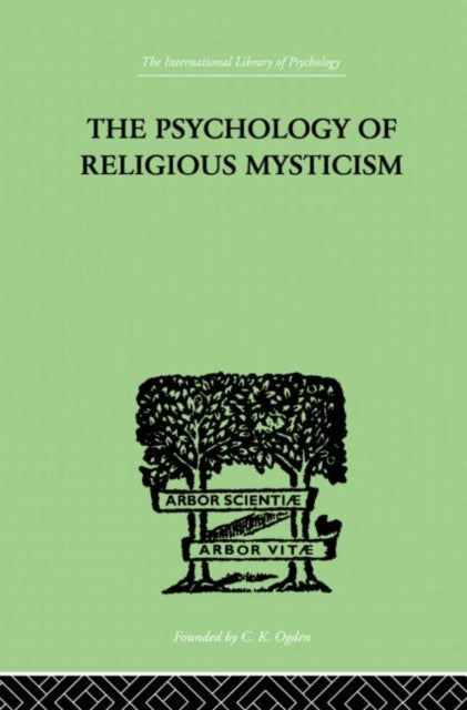 Book cover of: Psychology of Religious Mysticism. By: James H. Leuba