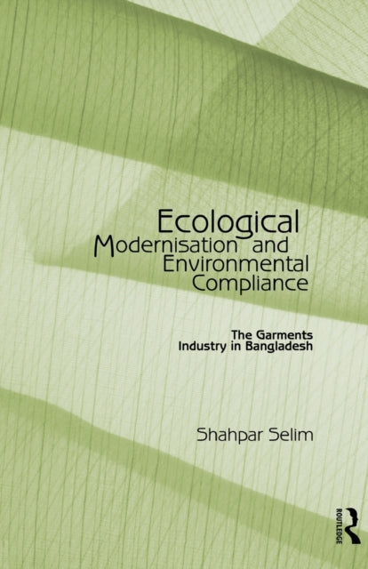 Book cover of: Ecological Modernisation and Environmental Compliance. By: Shahpar Selim