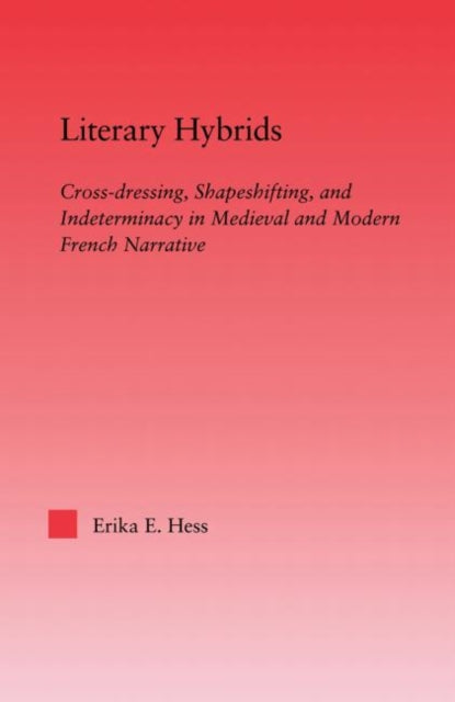 Book cover of: Literary Hybrids. By: Erika E. Hess