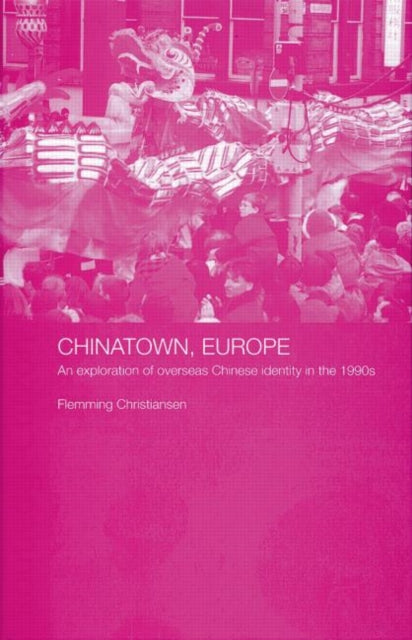 Book cover of: Chinatown, Europe. By: Flemming Christiansen