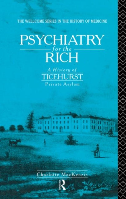Book cover of: Psychiatry for the Rich. By: Charlotte MacKenzie