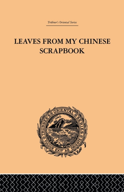 Book cover of: Leaves from My Chinese Scrapbook. By: Frederic Henry Balfour