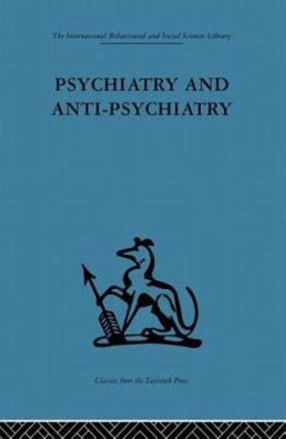 Psychiatry and Anti-Psychiatry