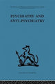 Book cover of: Psychiatry and Anti-Psychiatry. By: David Cooper