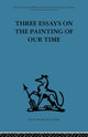 Book cover of: Three Essays on the Painting of our Time. By: Adrian Stokes