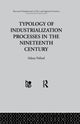 Book cover of: Typology of Industrialization Processes in the Nineteenth Century. By: S. Pollard
