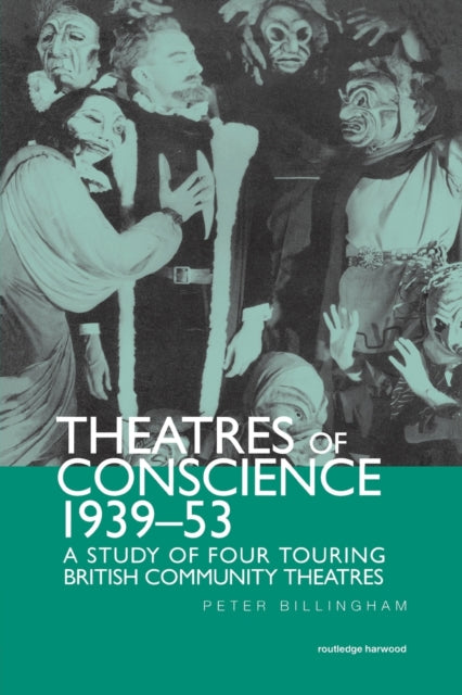Book cover of: Theatre of Conscience 1939-53. By: Peter Billingham
