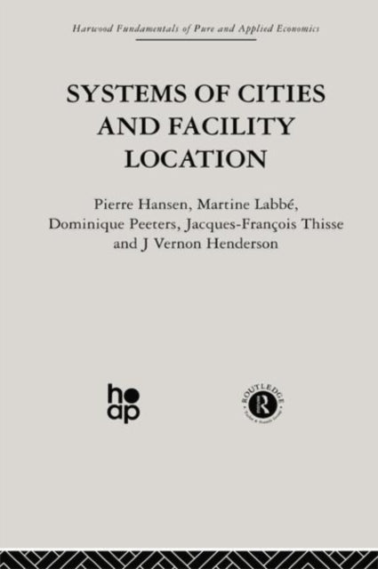 Book cover of: Systems of Cities and Facility Location. By: P. Hansen