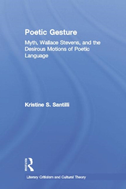 Book cover of: Poetic Gesture. By: Kristine S. Santilli