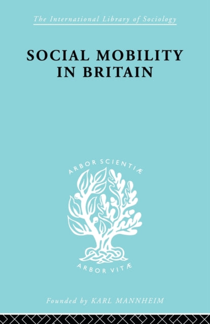 Book cover of: Social Mobility in Britain