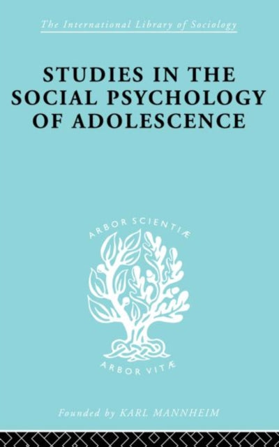 Studies in the Social Psychology of Adolescence
