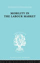 Book cover of: Mobility in the Labour Market. By: Margaret Jefferys