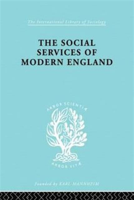 Book cover of: Social Services of Modern England. By: M. Penelope Hall