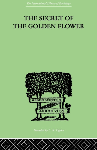 Book cover of: Secret Of The Golden Flower. By: Richard Wilhelm