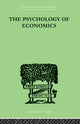 Book cover of: Psychology Of Economics. By: Weisskopf, Walter A, Walter A.