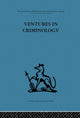 Book cover of: Ventures in Criminology. By: Sheldon Glueck