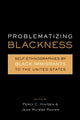 Book cover of: Problematizing Blackness. By: Jean Muteba Rahier
