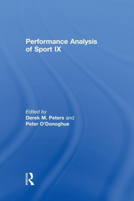 Book cover of: Performance Analysis of Sport IX. By: Derek Peters