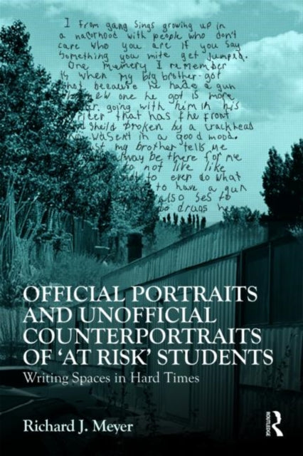 Book cover of: Official Portraits and Unofficial Counterportraits of At Risk Students. By: Richard J. Meyer
