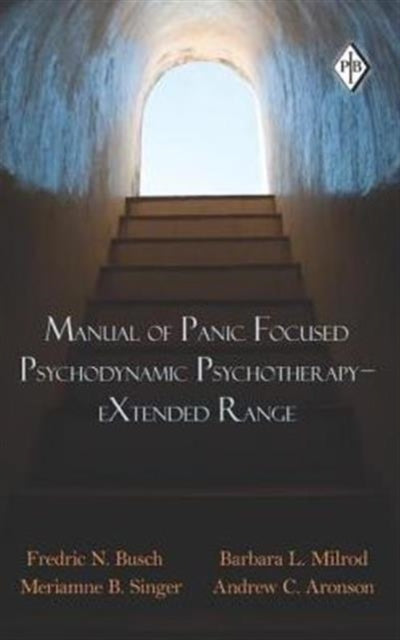 Book cover of: Manual of Panic Focused Psychodynamic Psychotherapy - eXtended Range