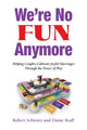 Book cover of: We're No Fun Anymore. By: Robert A. Schwarz