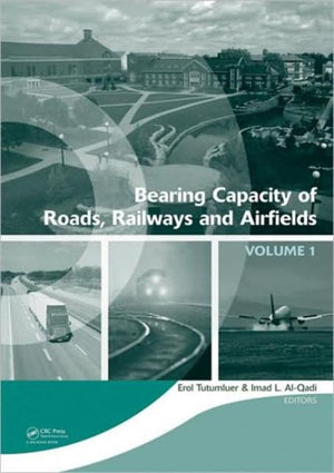 Bearing Capacity of Roads, Railways and Airfields, Two Volume Set