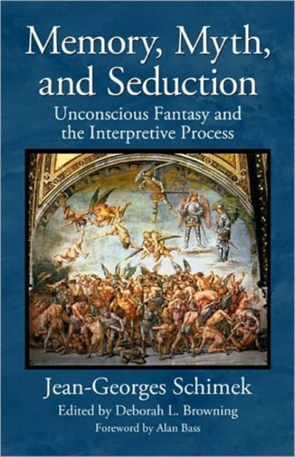 Book cover of: Memory, Myth, and Seduction. By: Jean-Georges Schimek