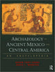 Book cover of: Archaeology of Ancient Mexico and Central America. By: Susan Toby Evans