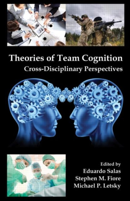 Book cover of: Theories of Team Cognition