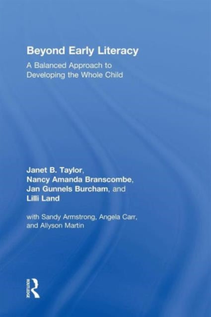 Book cover of: Beyond Early Literacy. By: Janet B. Taylor