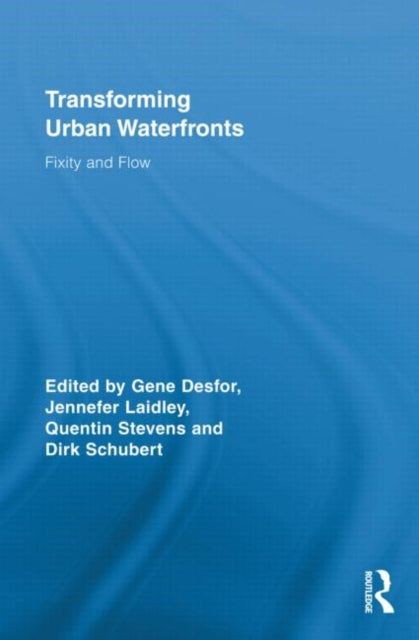 Book cover of: Transforming Urban Waterfronts. By: Gene Desfor