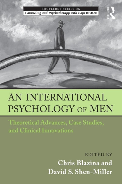 Book cover of: International Psychology of Men. By: Chris Blazina