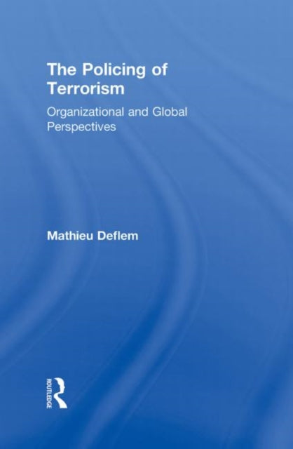 The Policing of Terrorism
