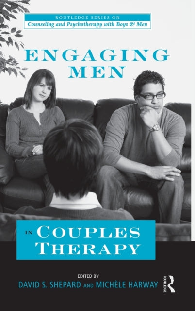Book cover of: Engaging Men in Couples Therapy. By: David S. Shepard