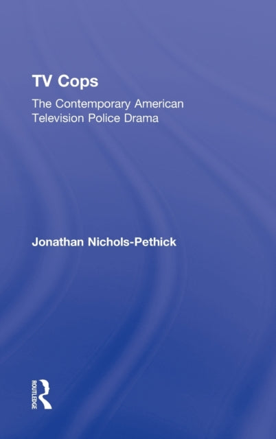 Book cover of: TV Cops. By: Jonathan Nichols-Pethick