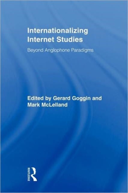 Book cover of: Internationalizing Internet Studies
