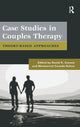 Book cover of: Case Studies in Couples Therapy