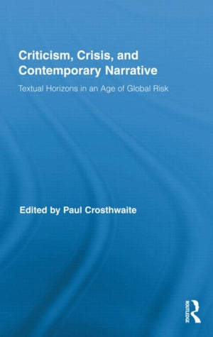 Criticism, Crisis, and Contemporary Narrative
