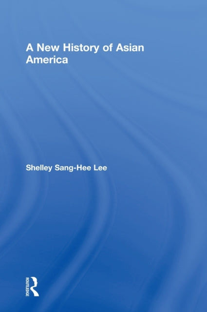 Book cover of: New History of Asian America